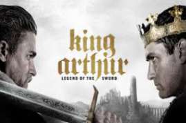 King Arthur: Legend Of Sword 2017